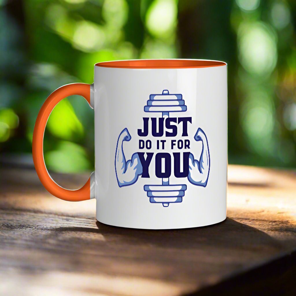 Just do it for you